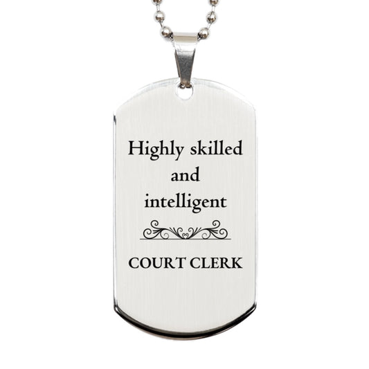 best court clerk gifts highly skilled and intelligent appreciation birthday silver dog tag for court clerk men women friends coworkers
