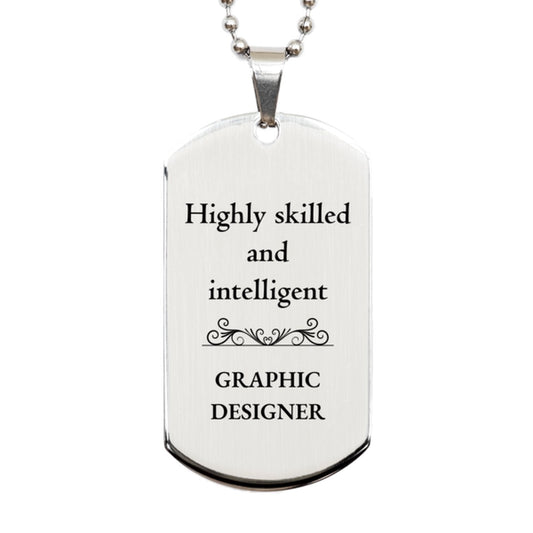 best graphic designer gifts highly skilled and intelligent appreciation birthday silver dog tag for graphic designer men women friends coworkers