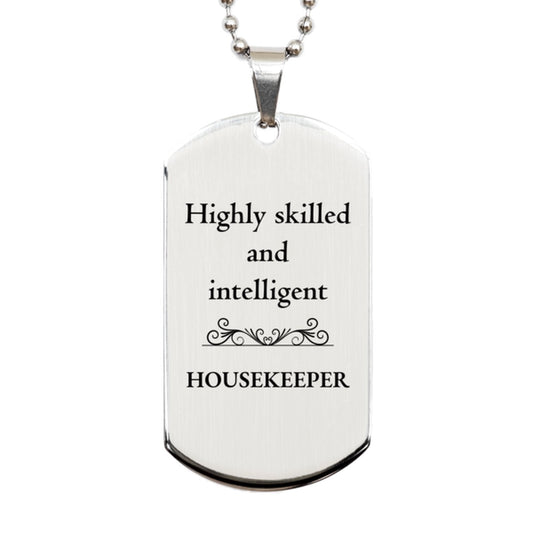 best housekeeper gifts highly skilled and intelligent appreciation birthday silver dog tag for housekeeper men women friends coworkers