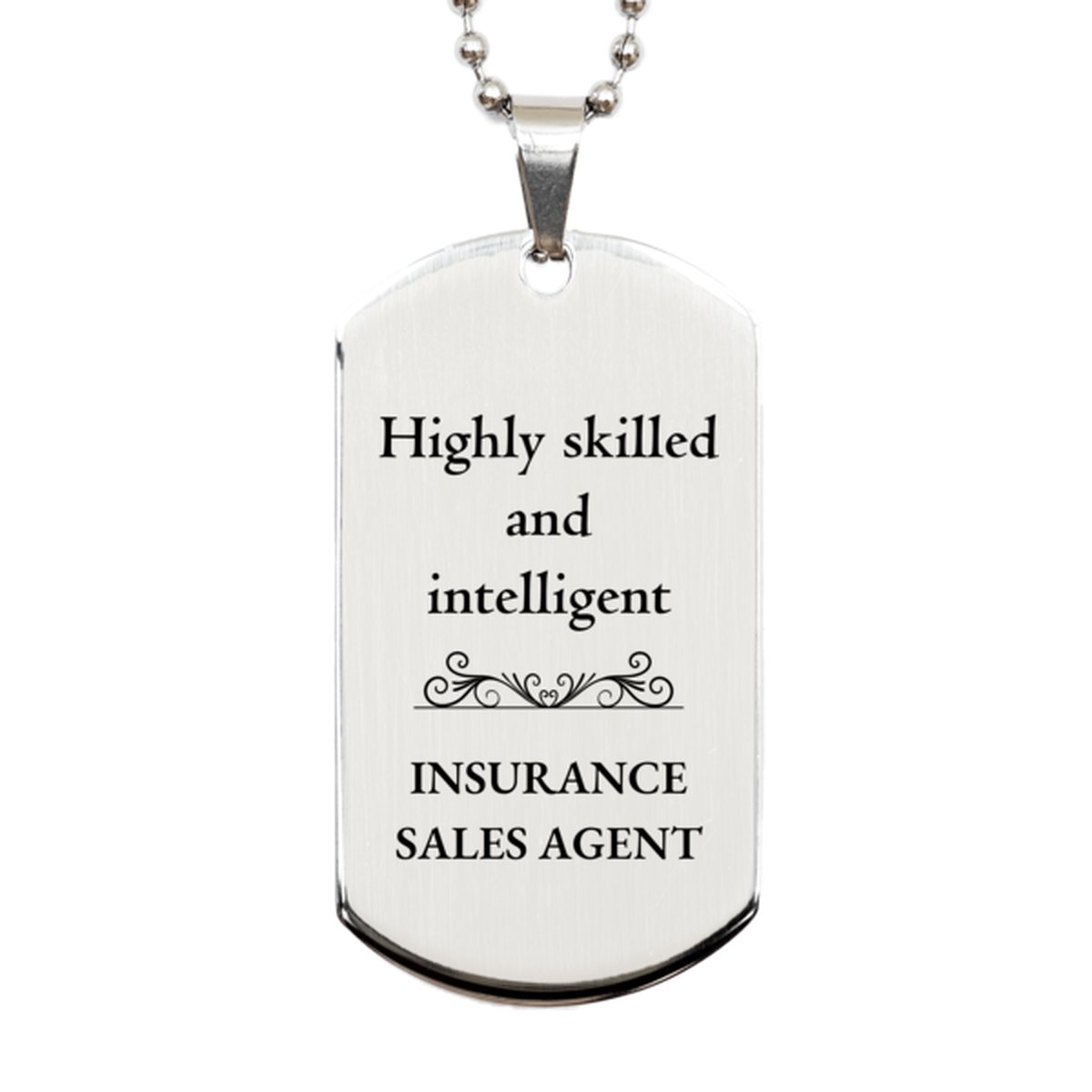 best insurance sales agent gifts highly skilled and intelligent appreciation birthday silver dog tag for insurance sales agent men women friends coworkers