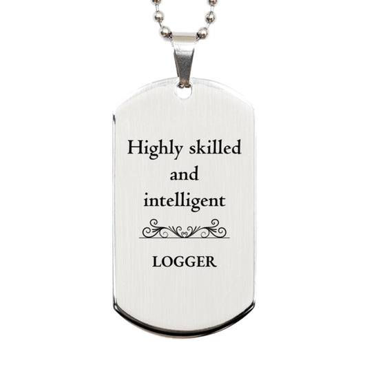best logger gifts highly skilled and intelligent appreciation birthday silver dog tag for logger men women friends coworkers
