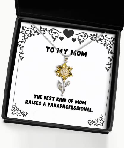 best mom gifts the best kind of mom raises a paraprofessional christmas sunflower pendant necklace for mom