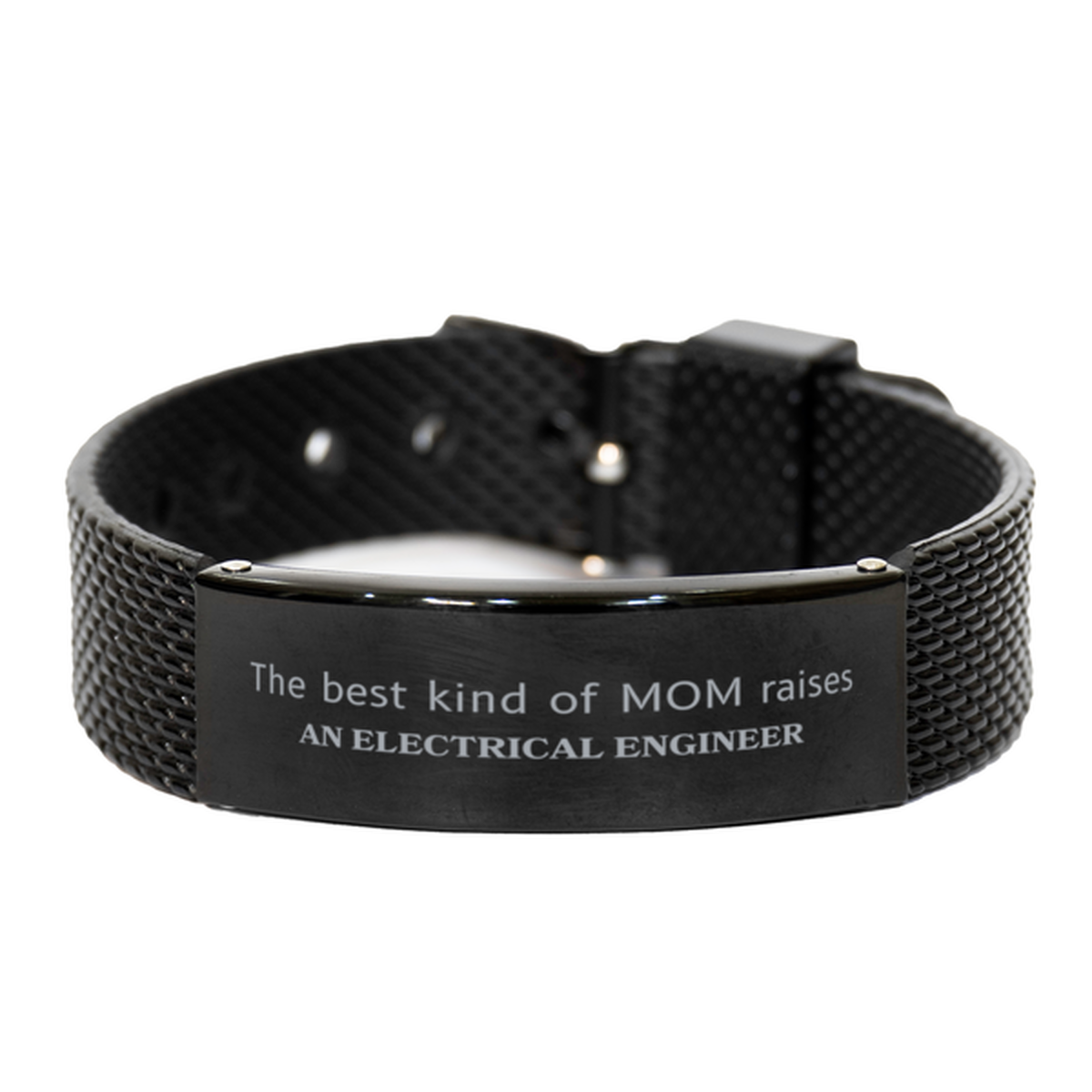 funny electrical engineer mom gifts the best kind of mom raises electrical engineer birthday mothers day cute black shark mesh bracelet for electrical engineer mom