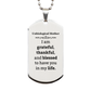 unbiological mother appreciation gifts i am grateful thankful and blessed thank you silver dog tag for unbiological mother birthday inspiration gifts for unbiological mother