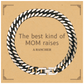 funny rancher mom gifts the best kind of mom raises rancher birthday mothers day cute cuban link chain bracelet for rancher mom