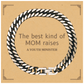 funny youth minister mom gifts the best kind of mom raises youth minister birthday mothers day cute cuban link chain bracelet for youth minister mom