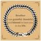 brother appreciation gifts i am grateful thankful and blessed thank you cuban link chain bracelet for brother birthday inspiration gifts for brother