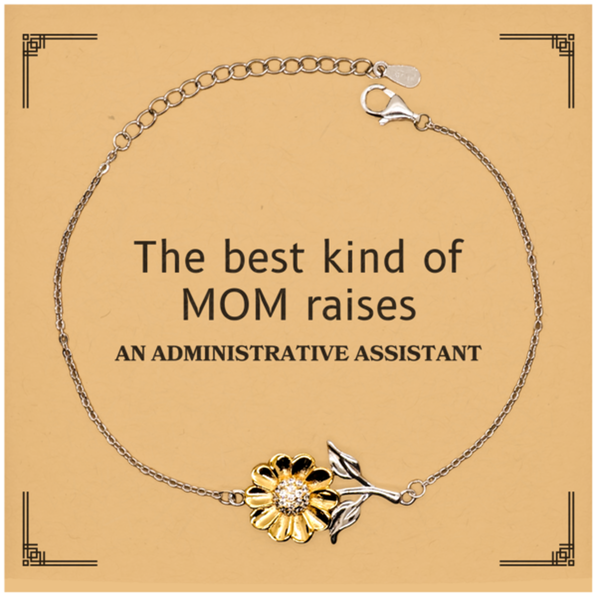 funny administrative assistant mom gifts the best kind of mom raises administrative assistant birthday mothers day cute sunflower bracelet for administrative assistant mom