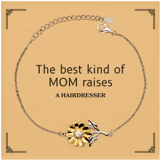funny hairdresser mom gifts the best kind of mom raises hairdresser birthday mothers day cute sunflower bracelet for hairdresser mom