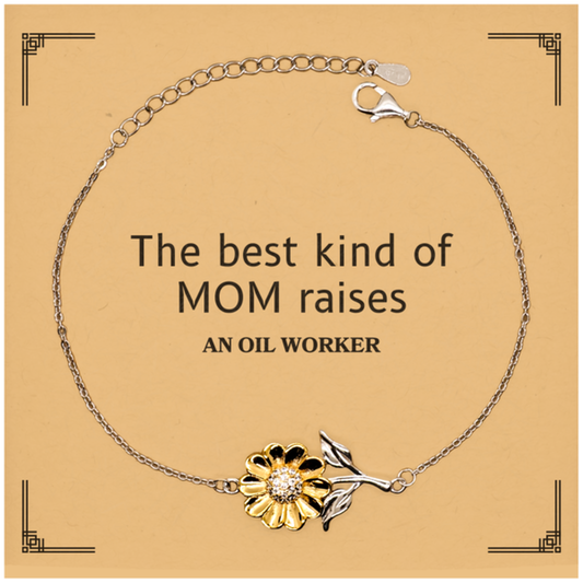 funny oil worker mom gifts the best kind of mom raises oil worker birthday mothers day cute sunflower bracelet for oil worker mom