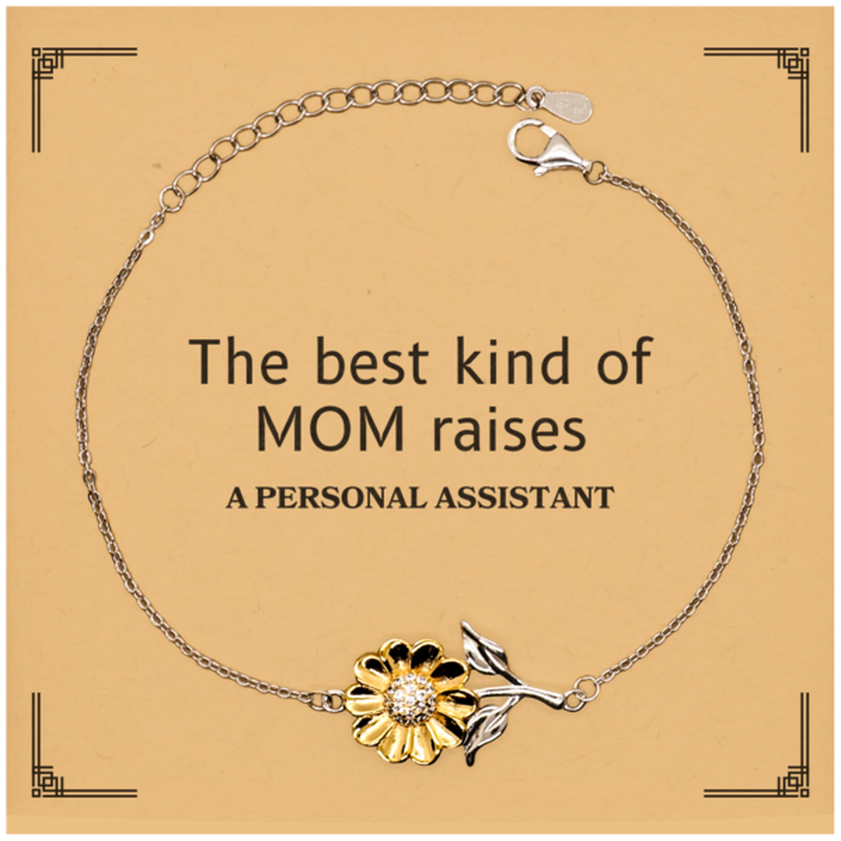 funny personal assistant mom gifts the best kind of mom raises personal assistant birthday mothers day cute sunflower bracelet for personal assistant mom