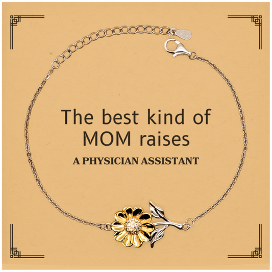 funny physician assistant mom gifts the best kind of mom raises physician assistant birthday mothers day cute sunflower bracelet for physician assistant mom