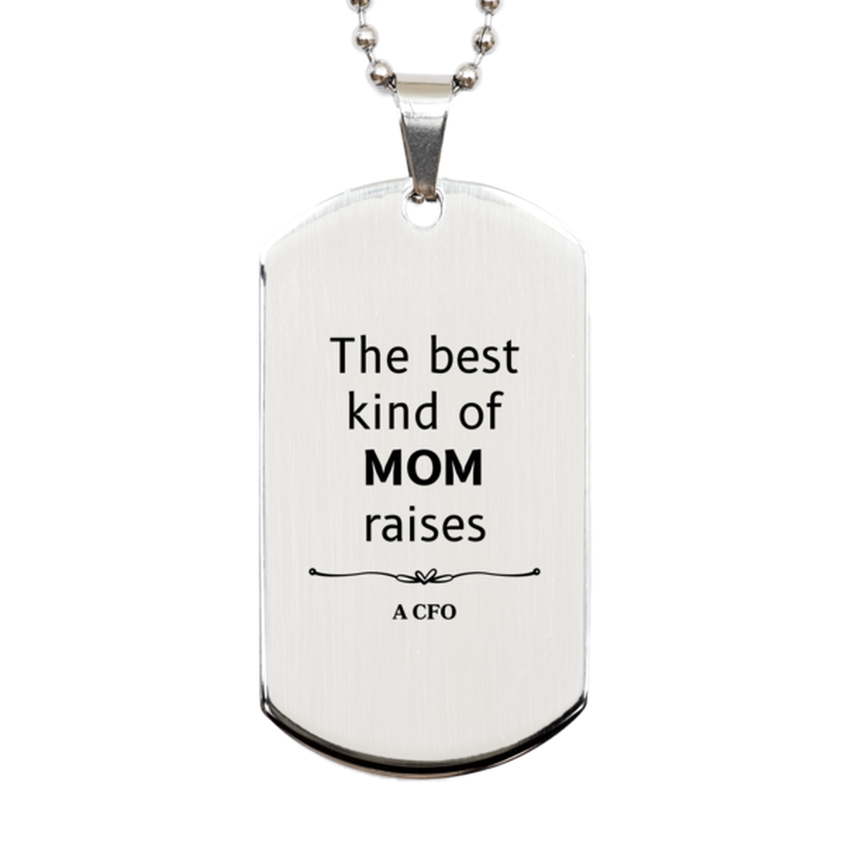 funny cfo mom gifts the best kind of mom raises cfo birthday mothers day cute silver dog tag for cfo mom