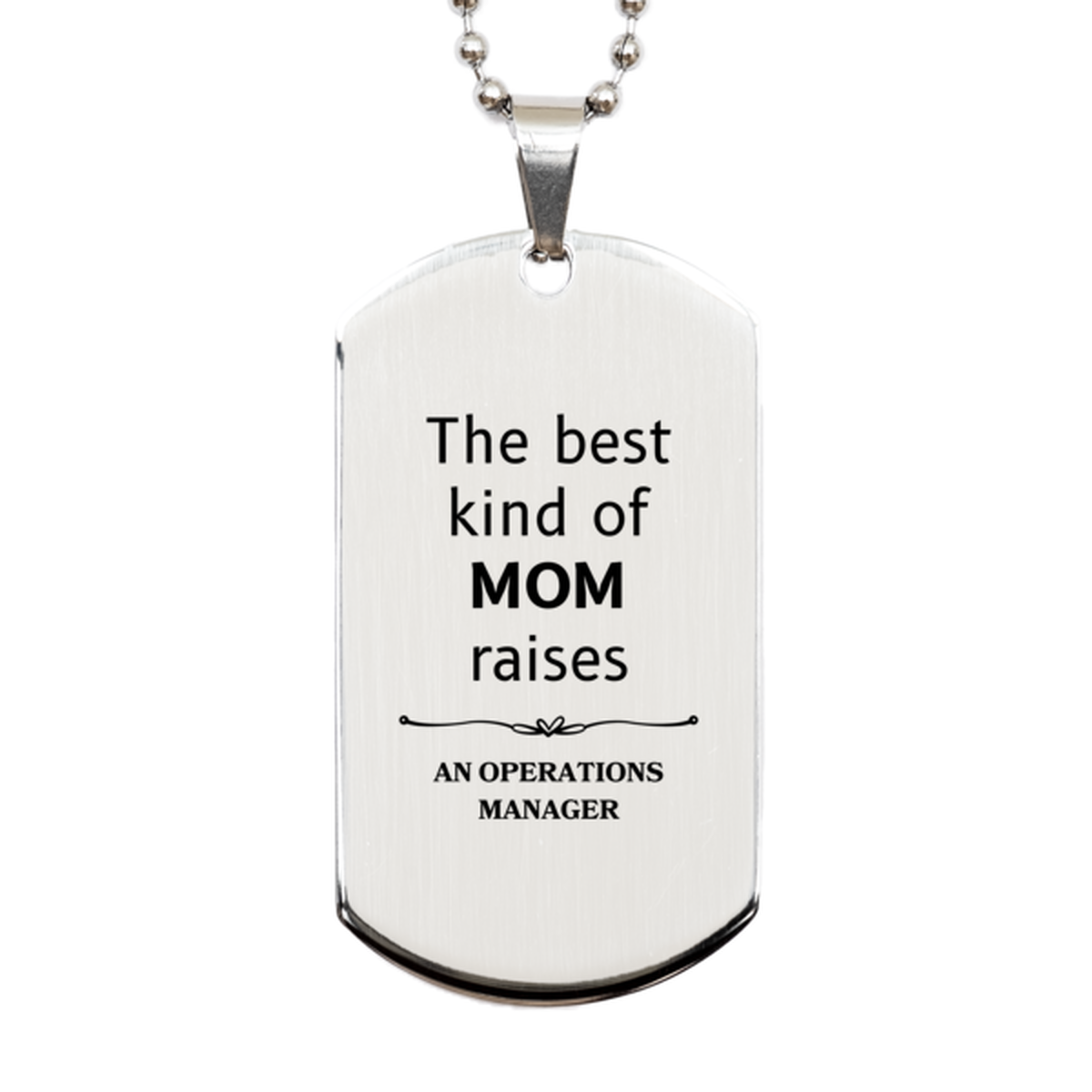 funny operations manager mom gifts the best kind of mom raises operations manager birthday mothers day cute silver dog tag for operations manager mom