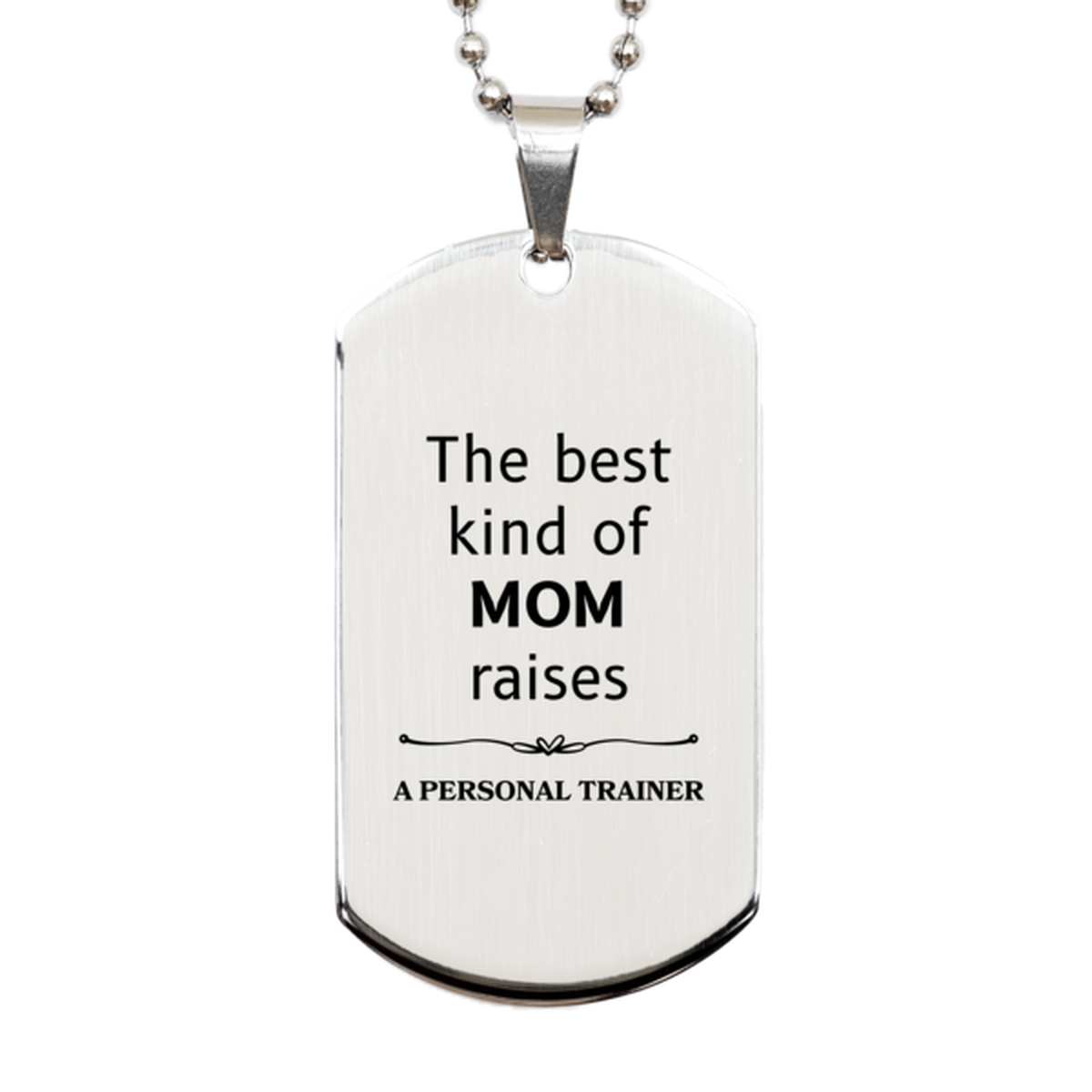 funny personal trainer mom gifts the best kind of mom raises personal trainer birthday mothers day cute silver dog tag for personal trainer mom