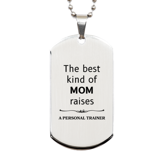 funny personal trainer mom gifts the best kind of mom raises personal trainer birthday mothers day cute silver dog tag for personal trainer mom