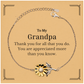to my grandpa thank you gifts you are appreciated more than you know appreciation sunflower bracelet for grandpa birthday unique gifts for grandpa