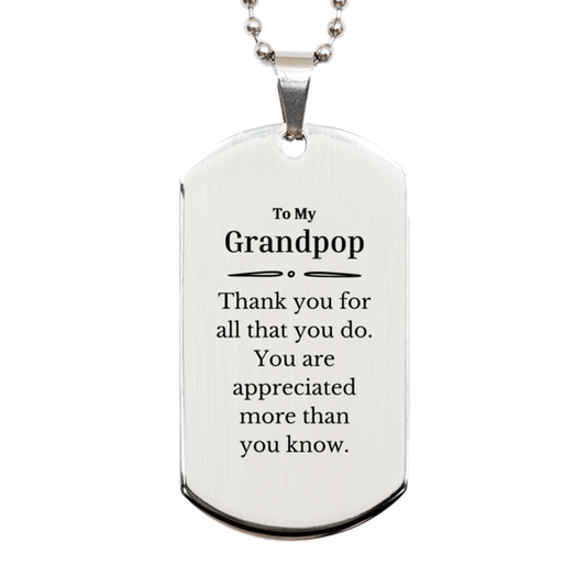 to my grandpop thank you gifts you are appreciated more than you know appreciation silver dog tag for grandpop birthday unique gifts for grandpop