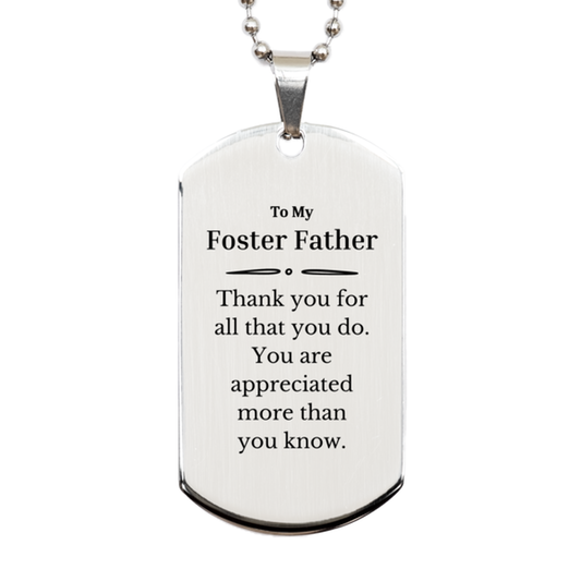 to my foster father thank you gifts you are appreciated more than you know appreciation silver dog tag for foster father birthday unique gifts for foster father