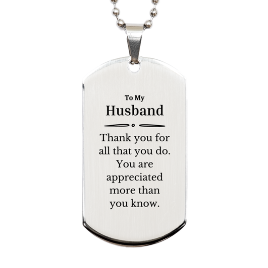 to my husband thank you gifts you are appreciated more than you know appreciation silver dog tag for husband birthday unique gifts for husband