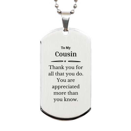 to my cousin thank you gifts you are appreciated more than you know appreciation silver dog tag for cousin birthday unique gifts for cousin