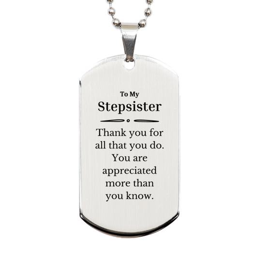 to my stepsister thank you gifts you are appreciated more than you know appreciation silver dog tag for stepsister birthday unique gifts for stepsister