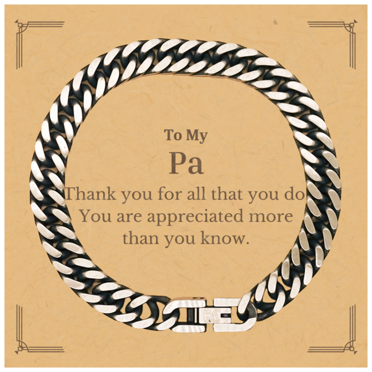 to my pa thank you gifts you are appreciated more than you know appreciation cuban link chain bracelet for pa birthday unique gifts for pa