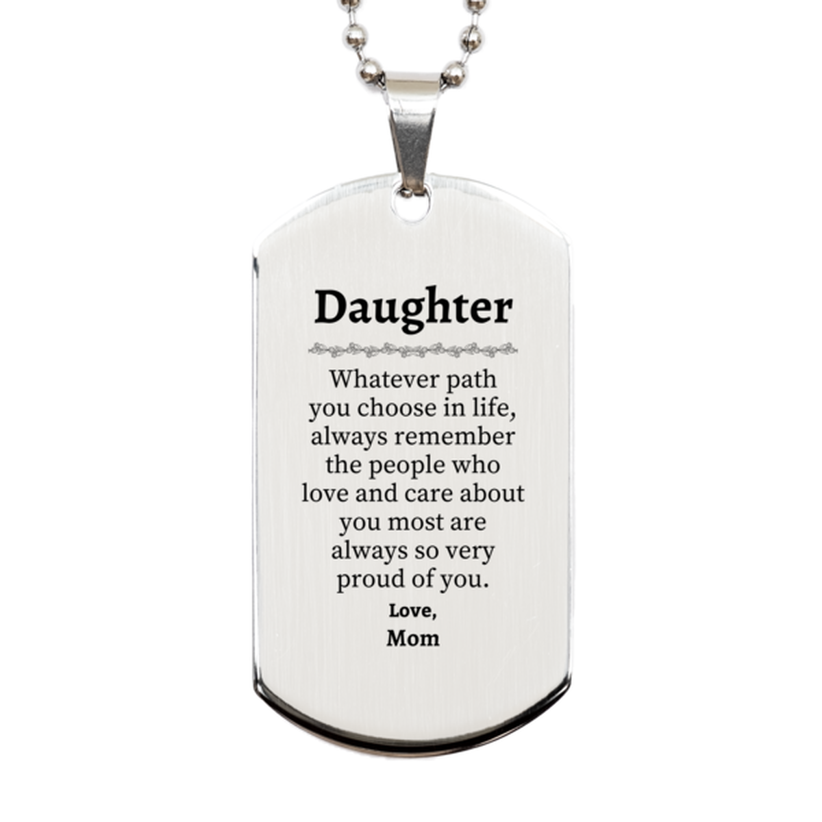 daughter silver dog tag always so very proud of you inspirational daughter birthday supporting gifts from mom