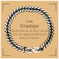 to my gramps thank you gifts you are appreciated more than you know appreciation cuban link chain bracelet for gramps birthday unique gifts for gramps