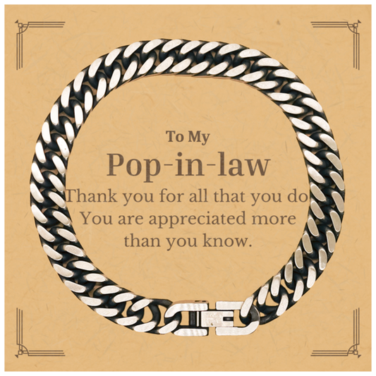 to my pop in law thank you gifts you are appreciated more than you know appreciation cuban link chain bracelet for pop in law birthday unique gifts for pop in law