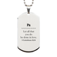 christian pa gifts let all that you do be done in love bible verse scripture silver dog tag baptism confirmation gifts for pa
