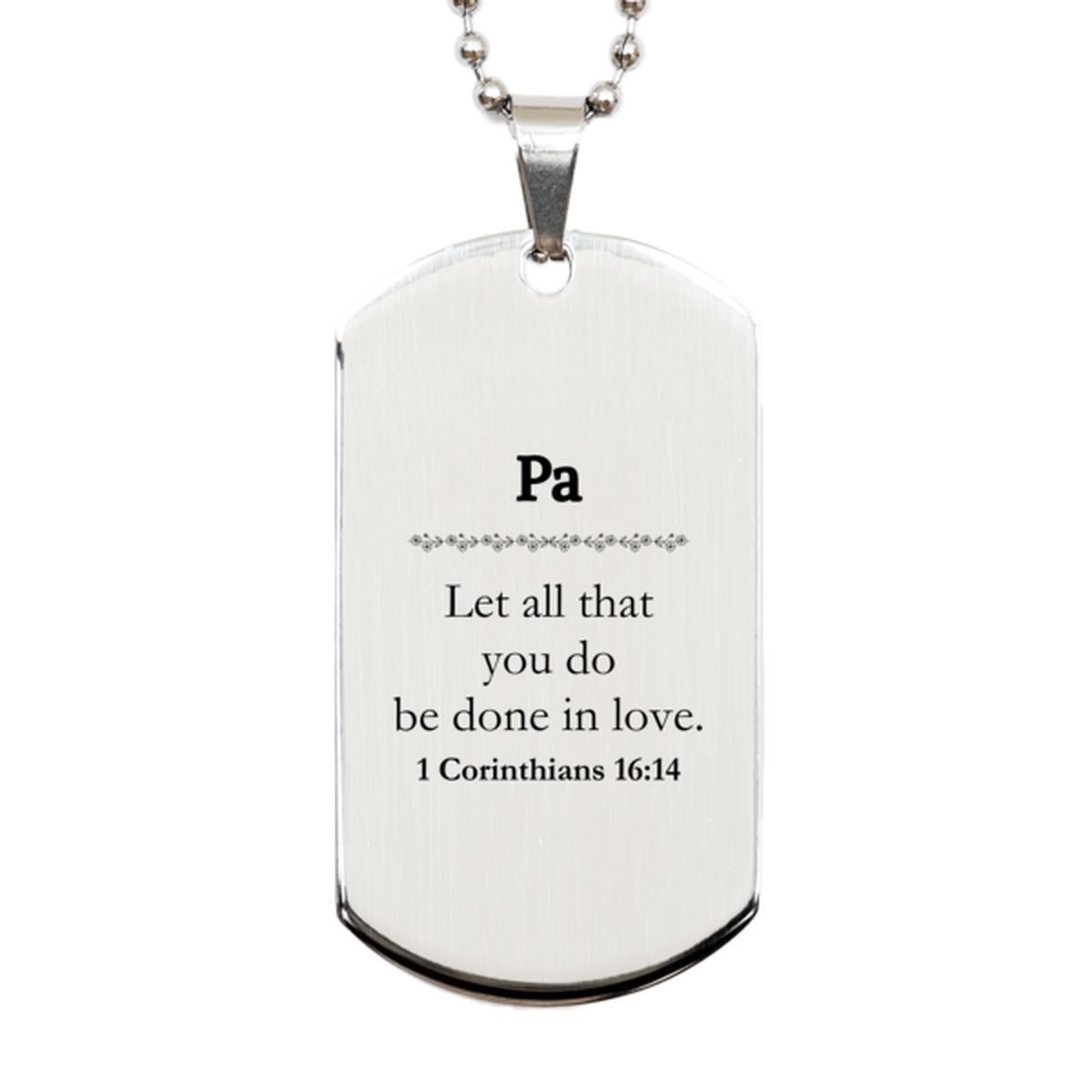christian pa gifts let all that you do be done in love bible verse scripture silver dog tag baptism confirmation gifts for pa