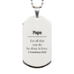 christian papa gifts let all that you do be done in love bible verse scripture silver dog tag baptism confirmation gifts for papa