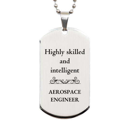 best aerospace engineer gifts highly skilled and intelligent appreciation birthday silver dog tag for aerospace engineer men women friends coworkers