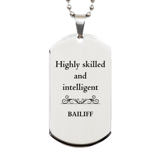 best bailiff gifts highly skilled and intelligent appreciation birthday silver dog tag for bailiff men women friends coworkers