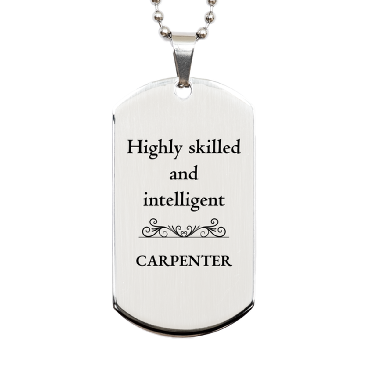 best carpenter gifts highly skilled and intelligent appreciation birthday silver dog tag for carpenter men women friends coworkers
