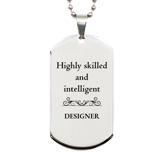 best designer gifts highly skilled and intelligent appreciation birthday silver dog tag for designer men women friends coworkers