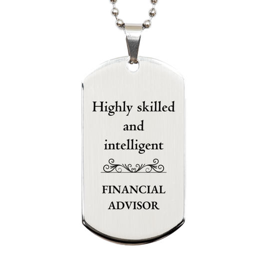 best financial advisor gifts highly skilled and intelligent appreciation birthday silver dog tag for financial advisor men women friends coworkers