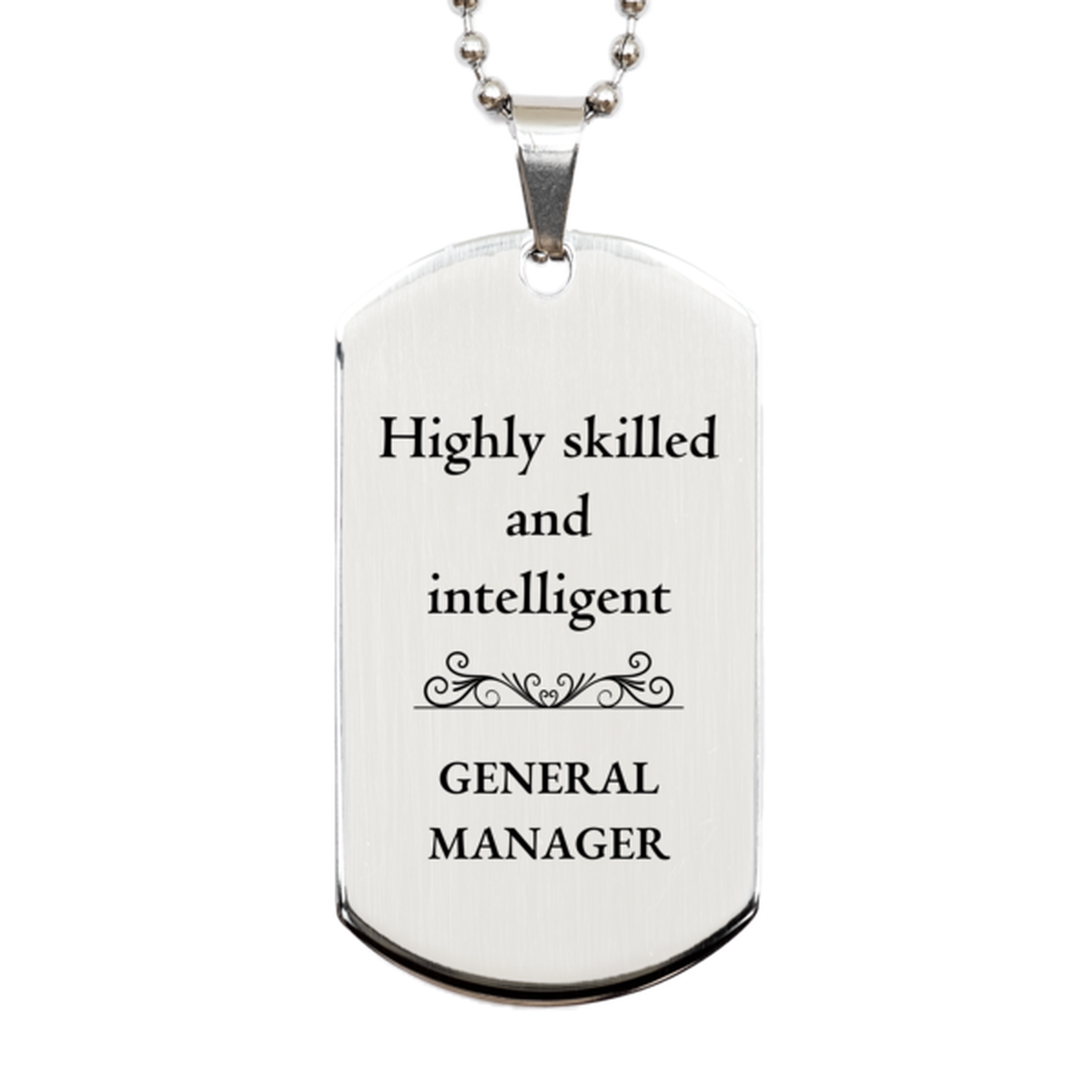 best general manager gifts highly skilled and intelligent appreciation birthday silver dog tag for general manager men women friends coworkers