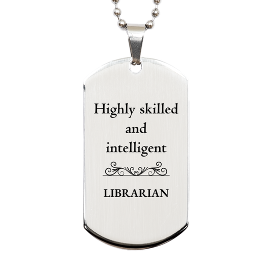 best librarian gifts highly skilled and intelligent appreciation birthday silver dog tag for librarian men women friends coworkers