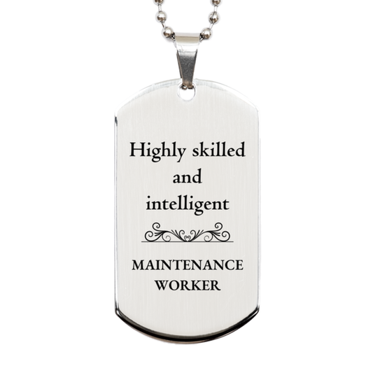 best maintenance worker gifts highly skilled and intelligent appreciation birthday silver dog tag for maintenance worker men women friends coworkers