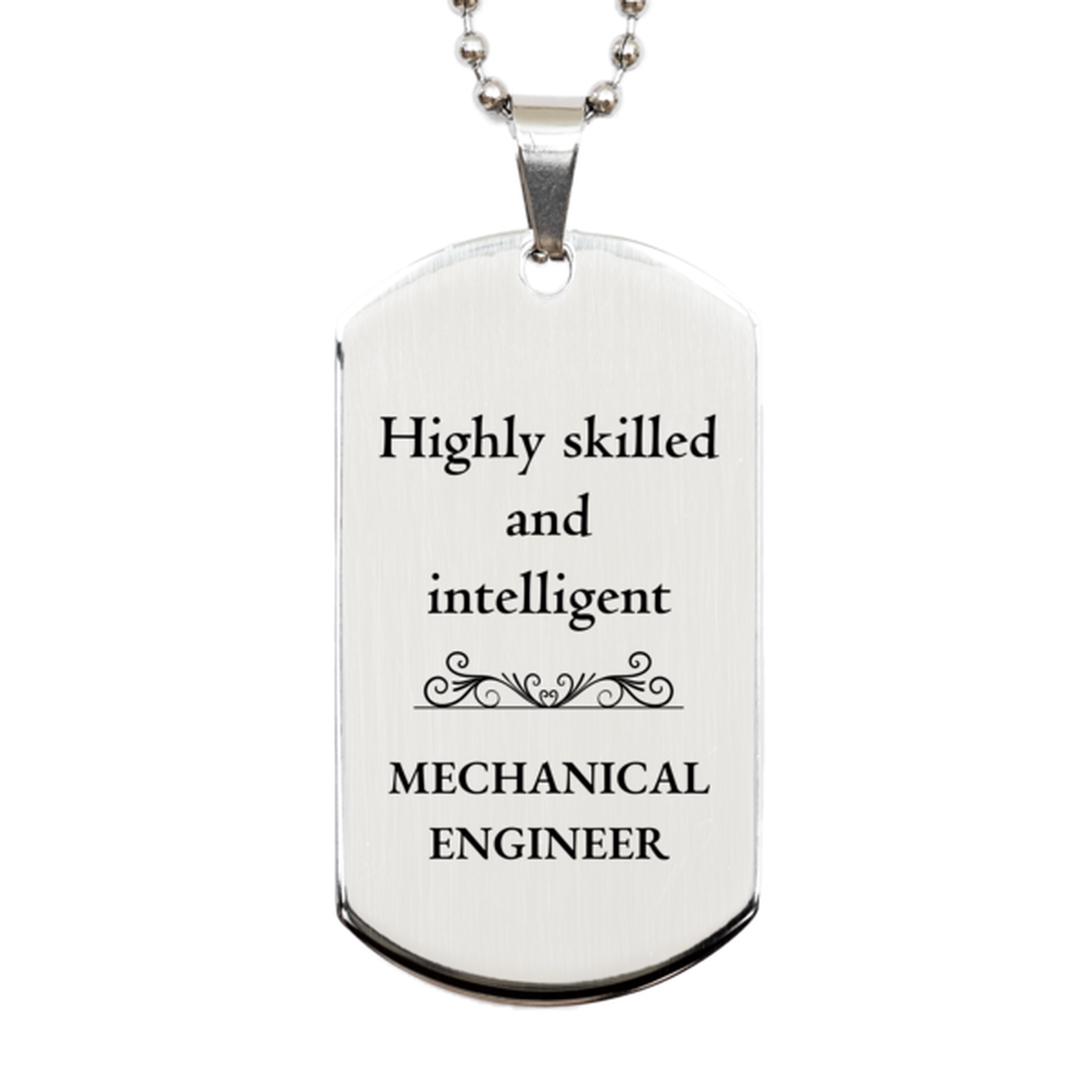 best mechanical engineer gifts highly skilled and intelligent appreciation birthday silver dog tag for mechanical engineer men women friends coworkers