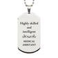 best medical assistant gifts highly skilled and intelligent appreciation birthday silver dog tag for medical assistant men women friends coworkers