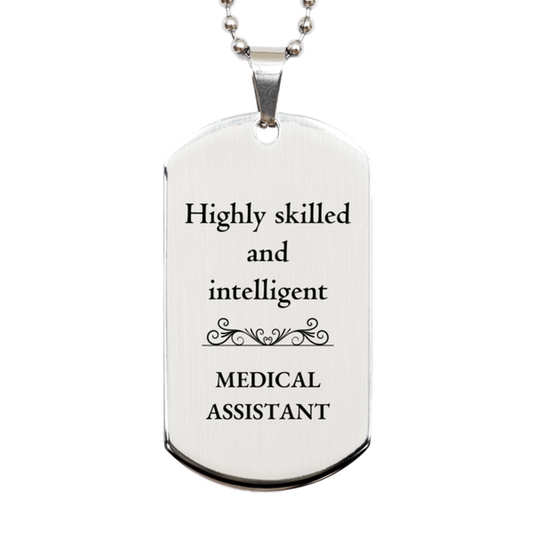 best medical assistant gifts highly skilled and intelligent appreciation birthday silver dog tag for medical assistant men women friends coworkers