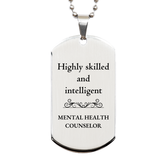 best mental health counselor gifts highly skilled and intelligent appreciation birthday silver dog tag for mental health counselor men women friends coworkers