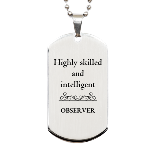 best observer gifts highly skilled and intelligent appreciation birthday silver dog tag for observer men women friends coworkers