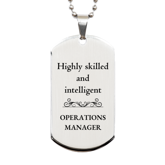 best operations manager gifts highly skilled and intelligent appreciation birthday silver dog tag for operations manager men women friends coworkers
