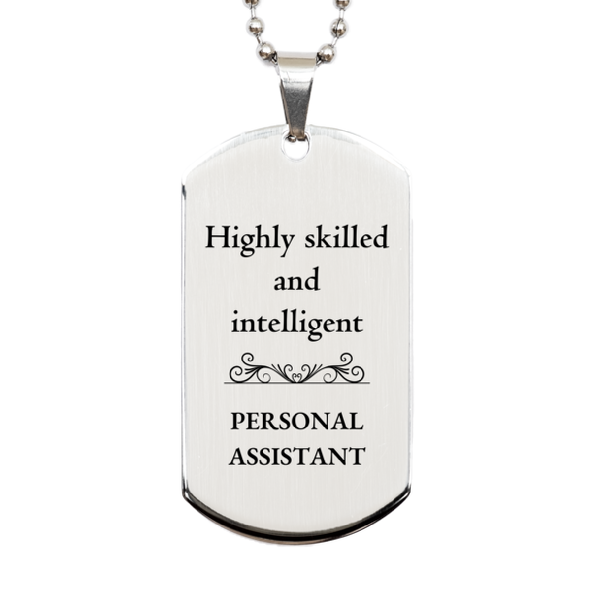 best personal assistant gifts highly skilled and intelligent appreciation birthday silver dog tag for personal assistant men women friends coworkers