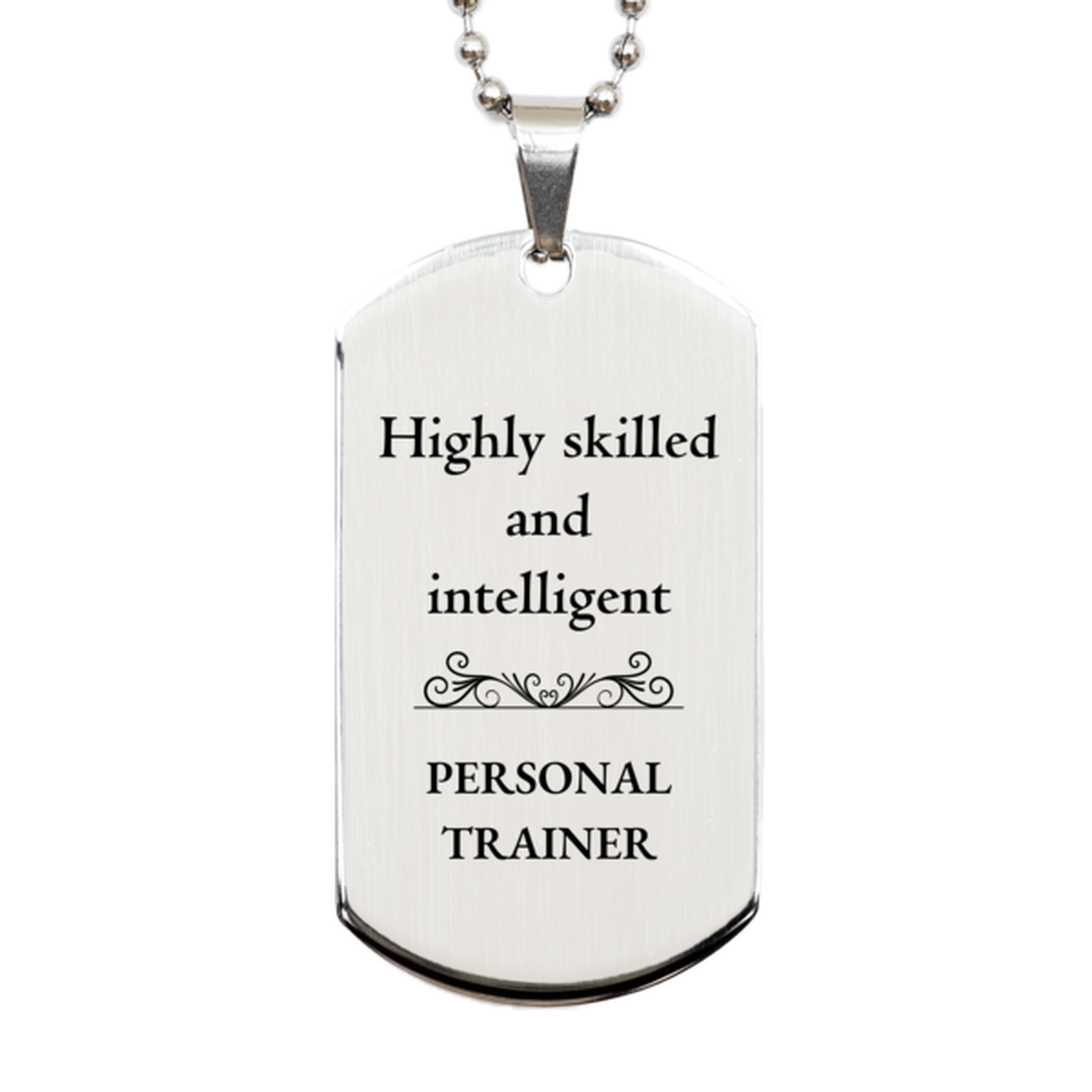 best personal trainer gifts highly skilled and intelligent appreciation birthday silver dog tag for personal trainer men women friends coworkers