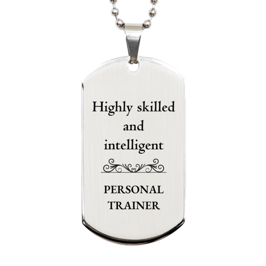 best personal trainer gifts highly skilled and intelligent appreciation birthday silver dog tag for personal trainer men women friends coworkers